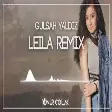 Gülşah Yaldız - Leila ( Onur Colak Remix )