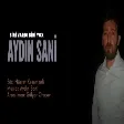 Aydın Sani - Biri Vardı Biri Yox 2021 (YUKLE)