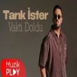 Tarık İster - Vakti Doldu