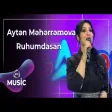 Aytən Məhərrəmova - Ruhumdasan