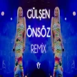 Gülşen - Önsöz ( Fatih Yılmaz Remix )