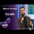 Şahmalı Taciroğlu - Özü bilir