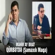 Mahir Ay Brat - Qurbetde