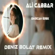 Deniz Bolat - Ali Cabbar