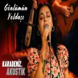 Nuray Aksoy - Ol Gönlümün Yoldaşı Karadeniz Akustik