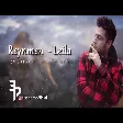 Reynmen  - Leila (Mustafa Atarer Remix)