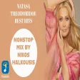 Natasa Theodoridou Best Non - Stop Mix By Nikos Halkousis