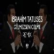 İbrahim Tatlıses - Gelmezsen Gelme ( Fatih Yılmaz ft. Onur Colak Remix )
