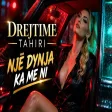 Drejtime Tahiri - Një dynja ka me ni