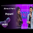 Almaz & Pərviz - Popurri