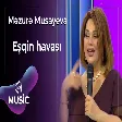 Eşqin havası - Mənzurə Musayeva