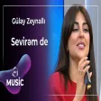 Gülay Zeynallı - Sevirəm de