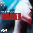 Bring Me The Horizon - Dehumanized
