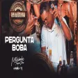 Toque Dez - Pergunta Boba - Muído Na Máxima
