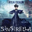 Aylin Coşkun Sinsirella