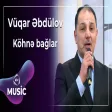 Vüqar Əbdülov - Köhnə bağlar