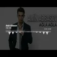 Amin Abbasov - Ağla Ağla