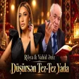 Röya & Vahid Əziz - Düşürsən Tez - Tez Yada