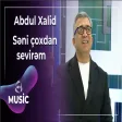 Abdul Xalid - Səni çoxdan sevirəm