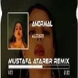 ALIZADE - ANORMAL ( Mustafa Atarer Remix ) İşler Nasıl İşler Normal