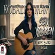 Kobalt Mavi - Sen Yokken Yeni Şarkı