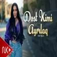 Mehriban - Dost Kimi Ayrılaq