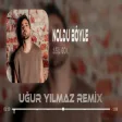 No No Noldu Böyle ( Uğur Yılmaz Remix ) Asil Gök - Noldu Böyle