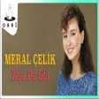 Meral Çelik - Yaşa da Gör (Saner Plak