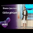 İlhamə Qasımova - Gizlicə görüşək