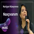 Nuriyyə Hüseynova - Naxçıvanım