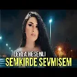 Leyla Hesenli - Semkirde Sevmisem