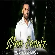 Yusif Seferov - Men Sensiz
