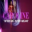 Caroline Yılmaz - İster Gel İster Gelme