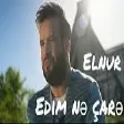 Elnur Memmedov - Edim Nə Çarə (YUKLE)