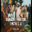 Grupo Benzadeus, - Quem Será Para Tudo 1 Metro e 65 (Ao Vivo em Itacimirim
