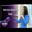 Rahidə Baxışova - Eşq