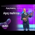 Aşıq Namiq - Aşıq mahnısı