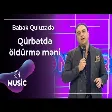 Babək Quluzadə - Qürbətdə öldürmə məni