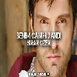 Sinan Özen - Benim Canım Yandı ( Halil Yıldırım Remix )