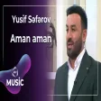 Yusif Səfərov - Aman aman