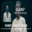 Gazapizm & Melike Şahin - Olur Mu ( Murat Karaytu Remix )