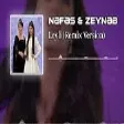 Nefes & Zeyneb Heseni - Leyli 2022 (Remix Version)