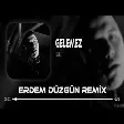 EGE! - Gelemez ( Erdem Düzgün Remix )