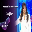 Nazpəri Dostəliyeva - Dağlar
