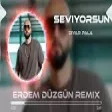 Diyar Pala & Samet Kurt - Seviyorsun Sende ( Erdem Düzgün Remix )