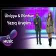 Ülviyyə Namazova & Pünhan Piriyev - Yazıq ürəyim