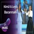Könül Kərimova & Leyla Camal - Bacarırsan