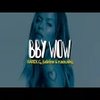 KAROL G, Judeline, Rusowsky - BbY WOW