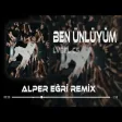 Yürürüm Yolda Tanırlar Beni (Alper Eğri Remix) Lvbel C5 - Ben Ünlüyüm