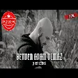Şehrin Azizleri - Benden Adam Olmaz (Abdullah Özdoğan Remix)